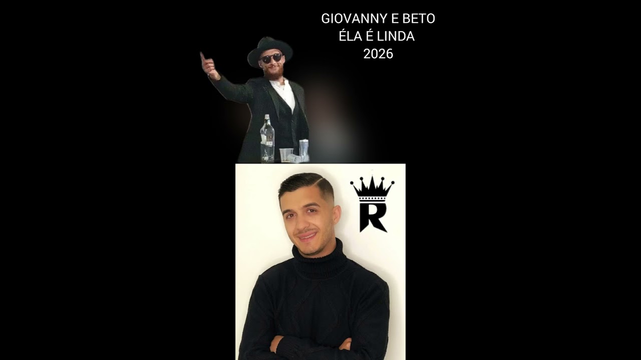 Giovanny e Beto éla linda 2026