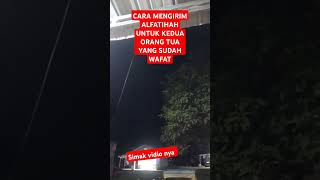How To Send Alfatihah To Parents Who Have Passed Away shorts fypviral alfatihah