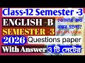 Class-12 Semester-lll English Questionspaper with answers2025ইংরাজিপ্রশ্নপত্রের তিনটি সেটের উত্তর ।