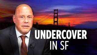 What It’s Really Like to Work Undercover in San Francisco