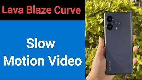 Lava blaze curve 5G me slow motion video kaise banaye, how to make slow motion video in Lava blaze
