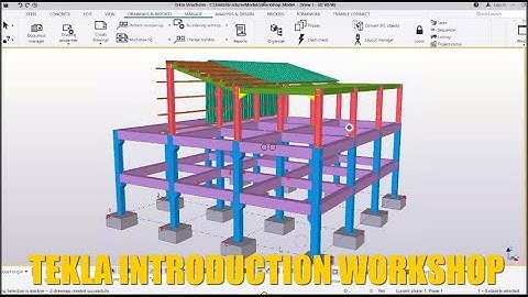 Tekla Introduction Workshop (BIM) (Batch 2)