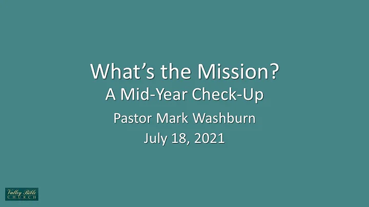 Whats the Mission? - A Mid-Year Check-Up - Pastor ...
