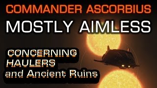 Elite: Dangerous - Concerning Haulers and a trip to the Ancient Ruins