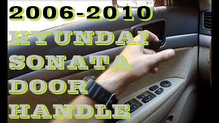 How to replace inside door handle Hyundai sonata 2006-2010