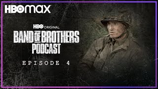 Band of Brothers Podcast | Episode 4 with Frank John Hughes | HBO Max