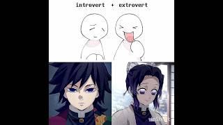 introvert X extrovert ๐๐โจ #demonslayer #tanjiro #shinobu #kanao #nezuko #giyu #muichiro #anime introvert X extrovert ๐๐โจ #demonslayer #tanjiro #shinobu #kanao #nezuko #giyu #muichiro #anime