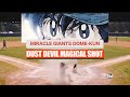 Miracle giants domekun x real life dust devil swirls on baseball field