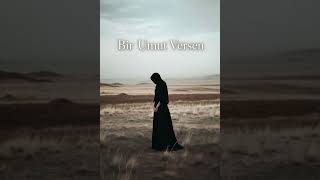 Bir Umut Versen