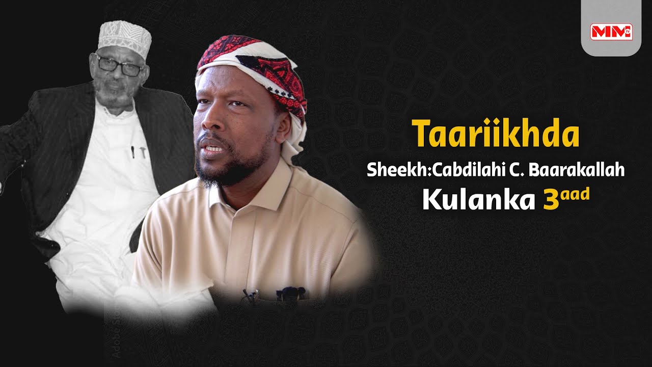 Taariikhda Sh. Cabdilaahi Cumar Baarakallah