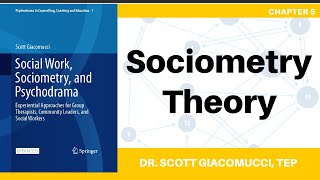 Sociometry Theory: Society, Interpersonal Relations, and Encounter
