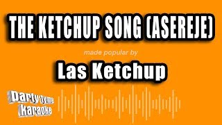 Las Ketchup - The Ketchup Song (Asereje) (Karaoke Version)