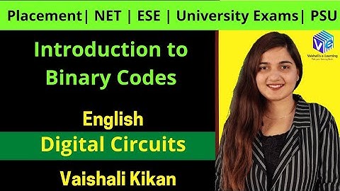 Binary Codes Introduction and Types of Codes in Digital Circuits | English