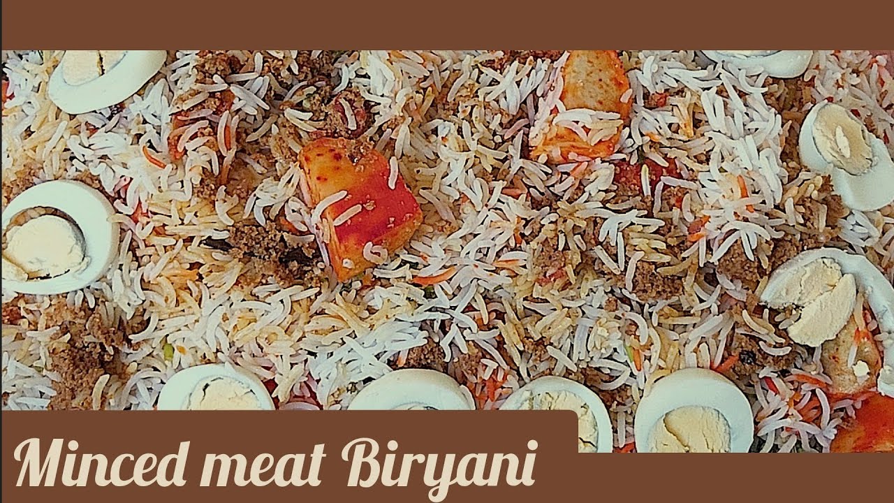 Minced Meat Biryani with homemade masala/Qeema Biryani Enjoy Delicious