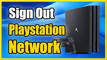 How to Sign Out of PS4 Account on PlayStation Network (Easy Method)