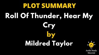 Plot Summary Of Roll Of Thunder, Hear My Cry By Mildred Taylor. - Roll Of Thunder Hear My Cry