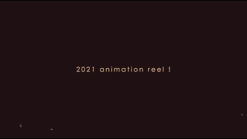 2021 Animation Reel~