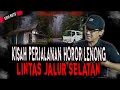 Ampunpejalanan horor emang selalu bikin merindinglintas jalur selatan indonesi