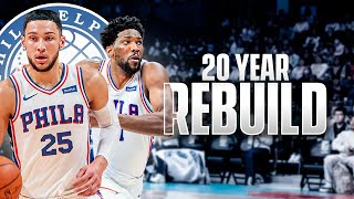 20 Year Trust the Process Historic Philadelphia 76ers Rebuild