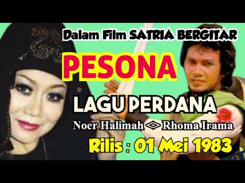 PESONA || Tembang Perdana Noer Halimah feat Rhoma Irama || Film Satria Bergitar || 1983