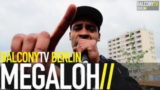 MEGALOH - LOSER (BalconyTV)