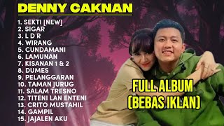 DENNY CAKNAN | SEKTI | TERBARU VIRAL 2025 FULL ALBUM