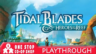 Tidal Blades: Heroes of the Reef | Playthrough | with Jason