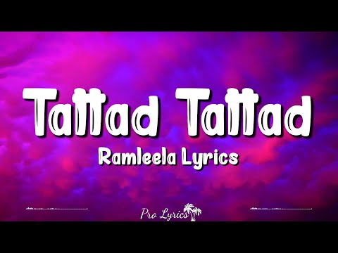 Tattad Tattad Ramji Ki Chaal Lyrics Ramleela Aditya Narayan Ranveer Singh Deepika 