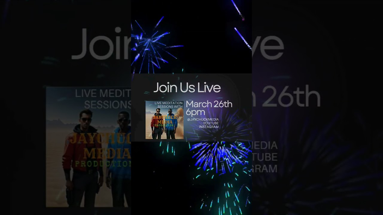 JayChuck Media Presents Live Meditation Tuesday @ 6pm 