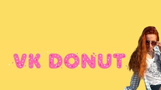 VK Donut — монетизируйте свой контент ВКонтакте