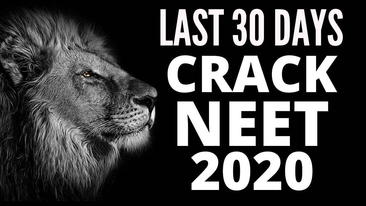 how to crack NEET2020 in last one month or last 30 days (last one month strategy), NEET2020