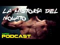 LA HISTORIA DEL NOVATO DEL GIMNASIO | FORMATO PODCAST