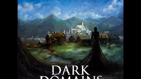 Dark Domains 2nd Edition Review