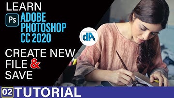 Create New File & Save | Online Adobe Photoshop Tutorials | 02