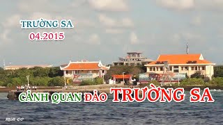 TRƯỜNG SA (2015.April.25) - CẢNH QUAN ĐẢO TRƯỜNG SA@MIN-GO