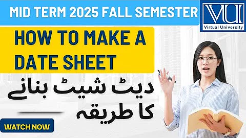 How to Make Virtual University Date Sheet | VU Exam Schedule 2025 Guide | Study Expert Tutorial