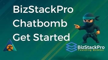 Getting started and Walkthrough  BizStackPro Chatbomb