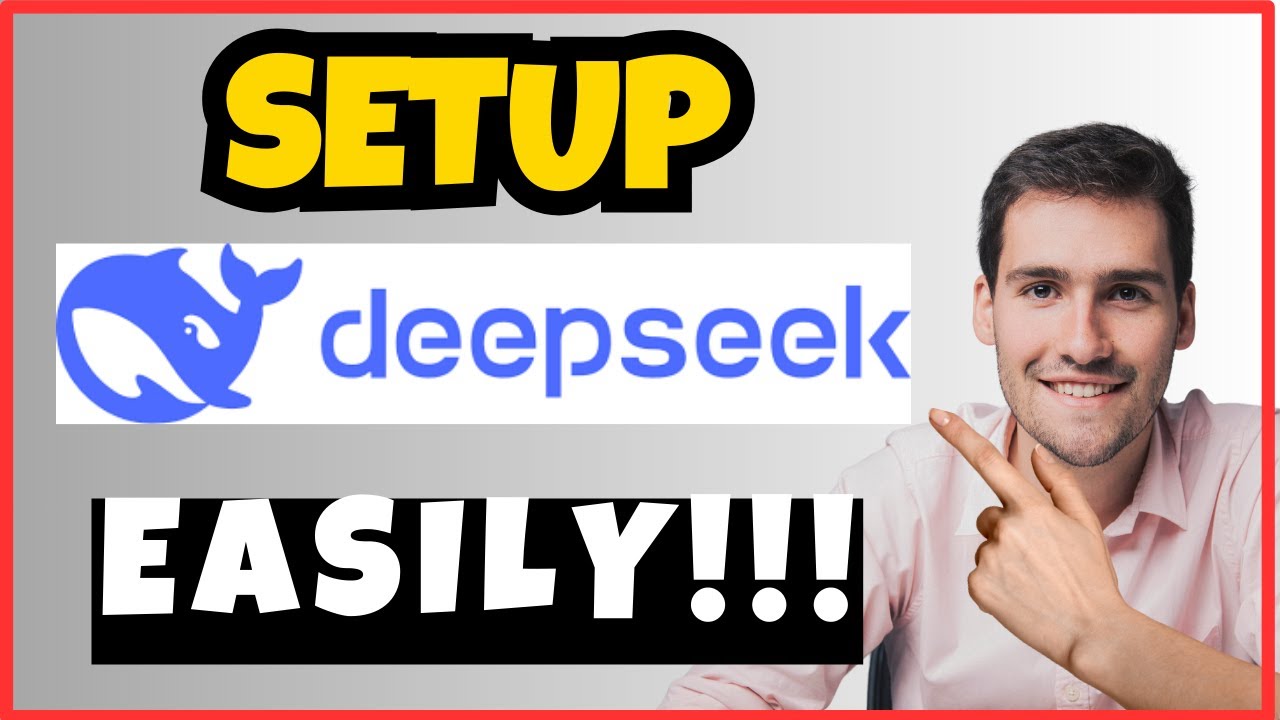 How to Set Up DeepSeek Easily | Ultimate Step-by-Step Guide - YouTube