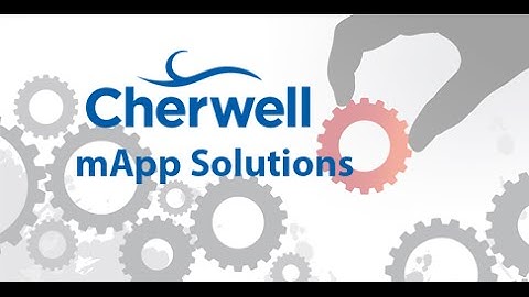 Cherwell Service Management mApp Showcase
