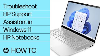 how to troubleshoot hp support assistant in windows 11 | hp notebooks | hp support