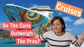 The Pros and Cons of Cruises