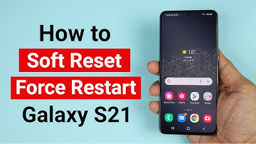 How to Soft Reset or Force Restart Samsung Galaxy S21