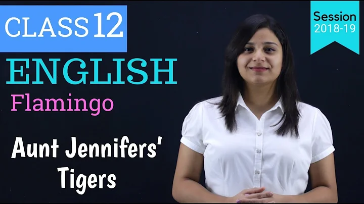 aunts jennifer's tiger summary in hindi | WITH NOTES