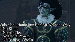 Solo Monk Malus Thorm No Gear No Ilithid Powers Honor Run - Weapons Only