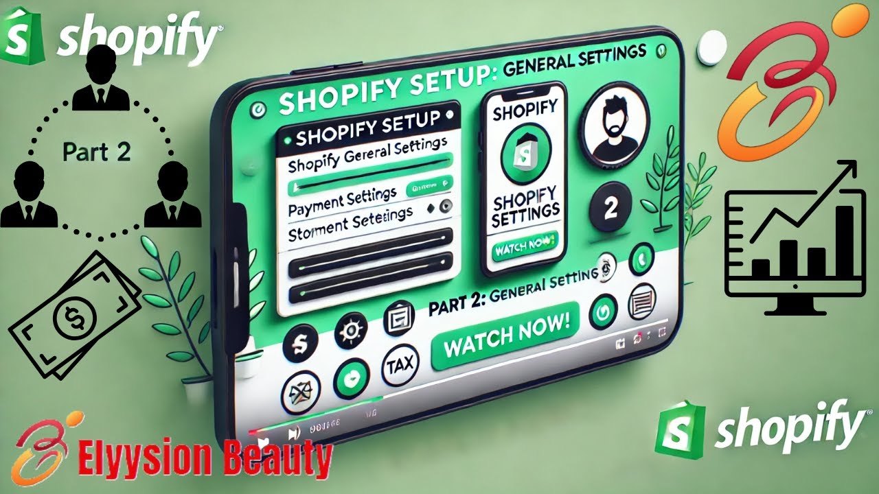 Shopify Tutorial Part 2: Mastering General Settings for Your Store 