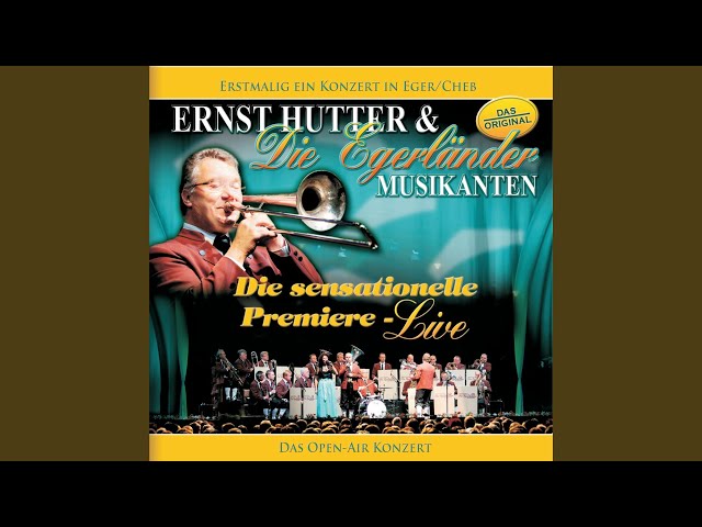 Ernst Hutter & Die Egerländer Musikanten - Spaziergang in Eger / Live