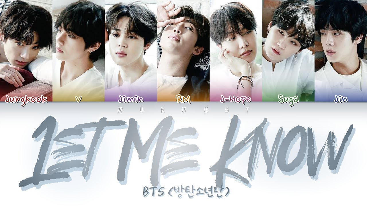 Bts 방탄소년단 Let Me Know Color Coded Lyrics Eng Rom Han 가사 Youtube