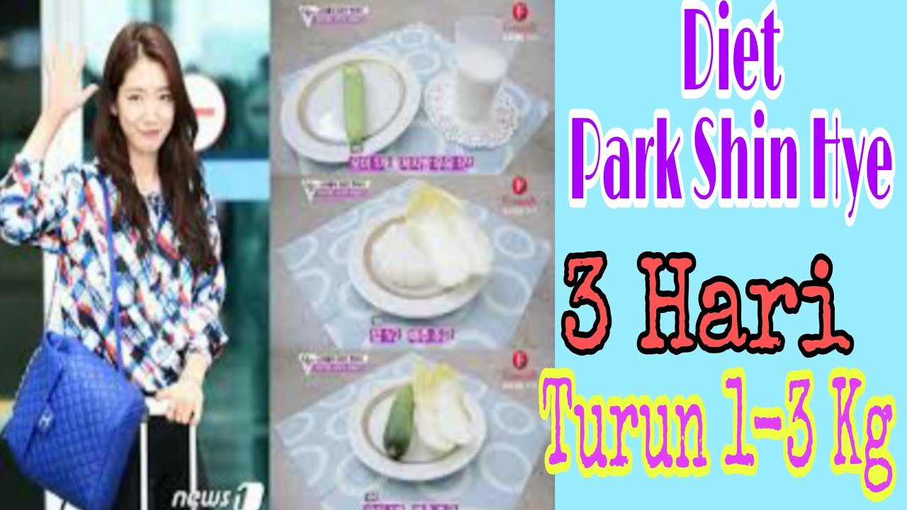PARK SHIN HYE Diet | Diet 3 hari | Diet K-pop - YouTube