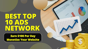 10 Best Ad Networks 2022 | Advertising Network For Blog and Website | Monetize Your Website with Ads
