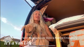 Van Life with a Twist: Rare Campsite Stays & Medical Emergency